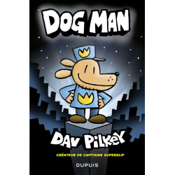 Dog Man - Tome 1 - Tome 1