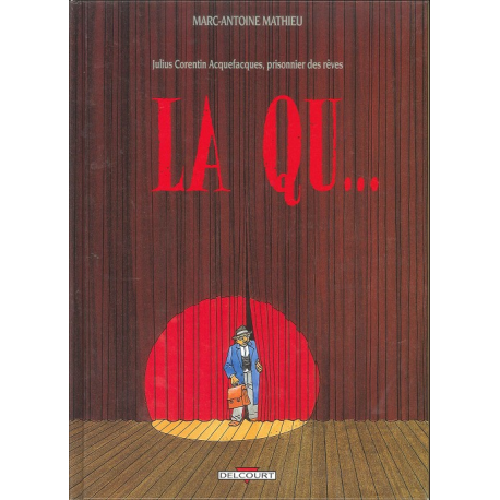 Julius Corentin Acquefacques - Tome 2 - La Qu...