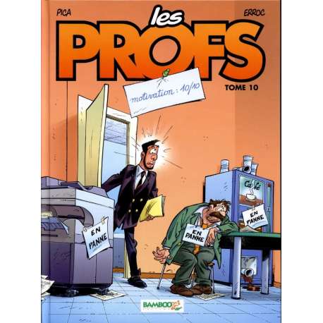 Profs (Les) - Tome 10 - Motivation