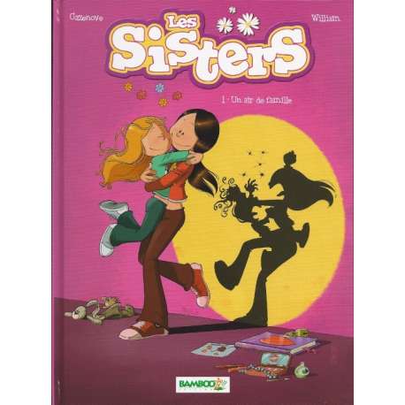 Sisters (Les) - Tome 1 - Un air de famille