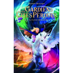 Gardiens des cités perdues - Tome 8,