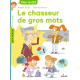 Le chasseur de gros mots - Poche
