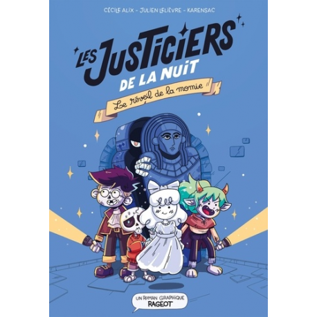 Les justiciers de la nuit - Le réveil de la momie - Grand Format