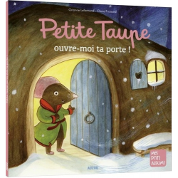 Petite Taupe, ouvre-moi ta porte ! 