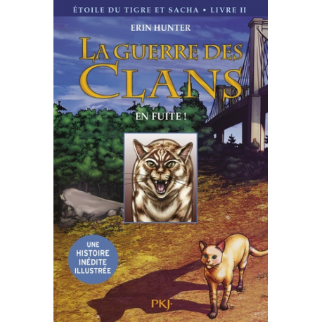 La guerre des clans : Etoile du Tigre et Sacha - Tome 2