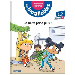 Les incollables (Premières lectures) - Tome 3 - Je ne te parle plus ! - niveau 1