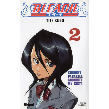 Bleach - Tome 2 - Goodbye Parakeet, Goodnite my Sista