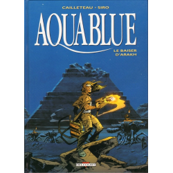 Aquablue - Tome 10 - Le Baiser d'Arakh
