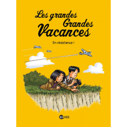 Grandes Grandes Vacances (Les) - Tome 4 - En résistance !