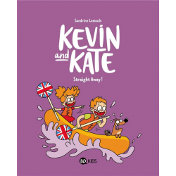 Kevin and Kate - Tome 5 - Straight away !