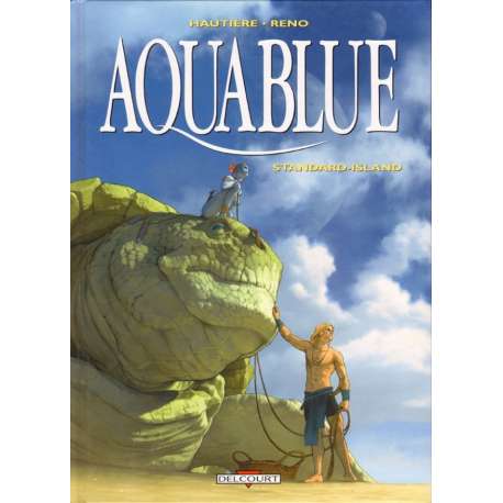 Aquablue - Tome 14 - Standard-Island