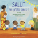 Salut les p'tits amis ! - Un livre pour apprendre à compter et à être solidaire - Album