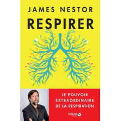 Respirer - Le pouvoir extraordinaire de la respiration - Grand Format