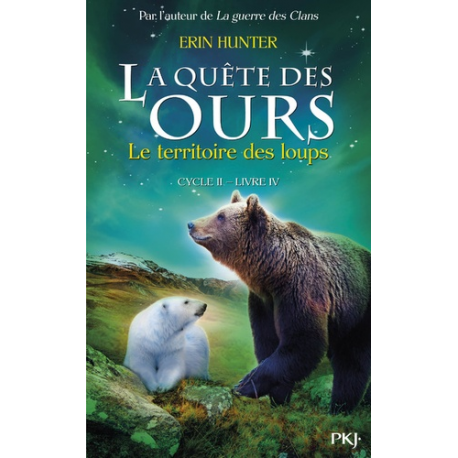 La quête des ours, cycle 2 - Tome 4