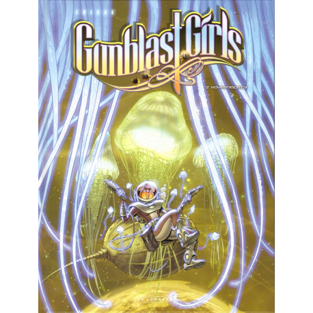 Gunblast Girls - Tome 2 - Koyaanisqatsi
