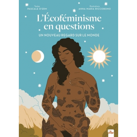 L'Ecoféminisme en questions - Un nouveau regard sur le monde - Grand Format