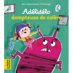 Adélidélo dompteuse de colère - Album