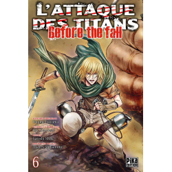 Attaque des Titans (L') - Before The Fall - Tome 6 - Tome 6