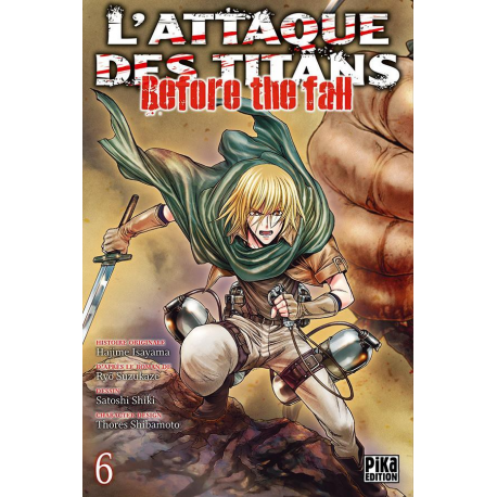 Attaque des Titans (L') - Before The Fall - Tome 6 - Tome 6