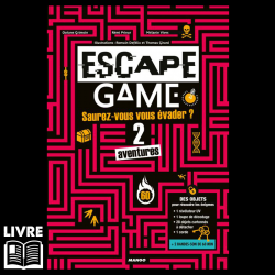 Escape 20 - Saurez-vous vous évader de ces 2 aventures ?