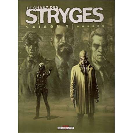 Chant des Stryges (Le) - Tome 1 - Ombres