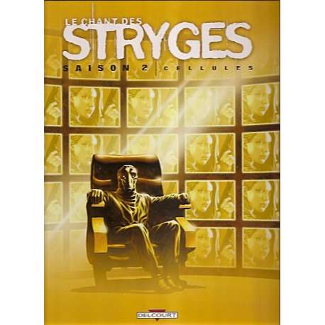 Chant des Stryges (Le) - Tome 11 - Cellules