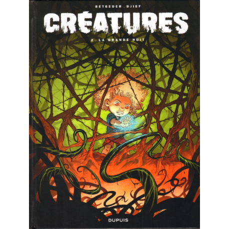 Créatures - Tome 2 - La grande nuit