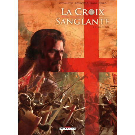 Croix sanglante (La) - Tome 2 - Terre sainte
