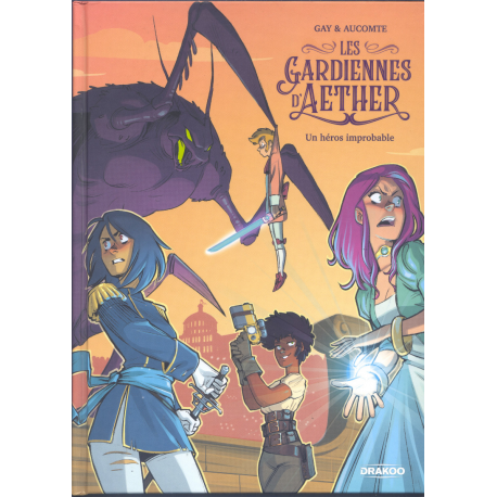 Gardiennes d'Aether (Les) - Tome 1 - Un héros improbable