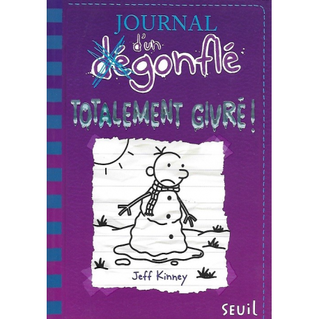 Journal d'un dégonflé - Tome 13 - Totalement givré !