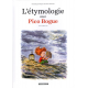 Pico Bogue - L'étymologie avec Pico Bogue Volume III