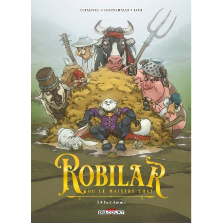 Robilar ou le Maistre Chat - Tome 3 - Fort Animo