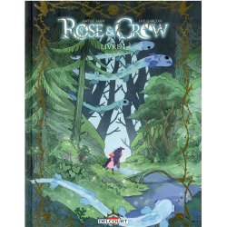 Rose & Crow - Tome 1 - Livre 1