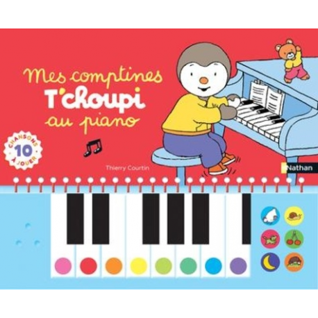 Mes comptines T'choupi au piano - Avec 10 chansons à jouer - Grand Format