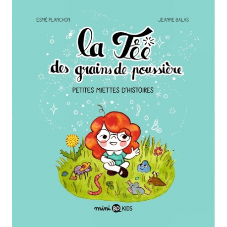 La fée des grains de poussière - Petites miettes d'histoires - Album