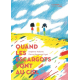 Quand les escargots vont au ciel - Grand Format