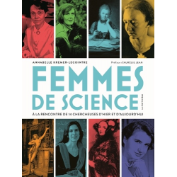 Femmes de science - A la rencontre de 14 chercheuses d'hier et d'aujourd'hui - Album