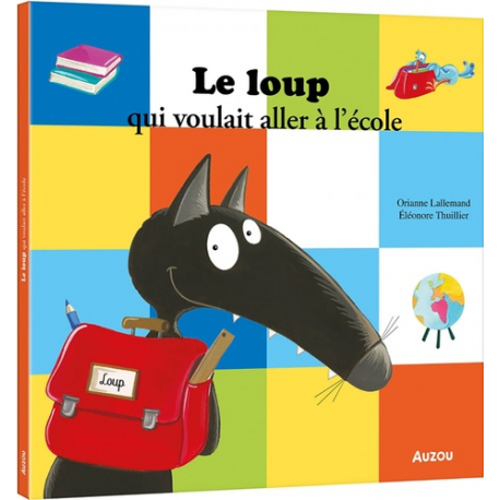 Le loup qui voulait aller à l'école - Album