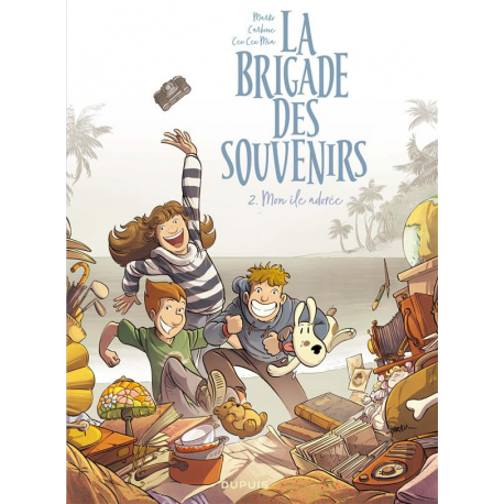 Brigade des souvenirs (La) - Tome 2 - Mon île adorée