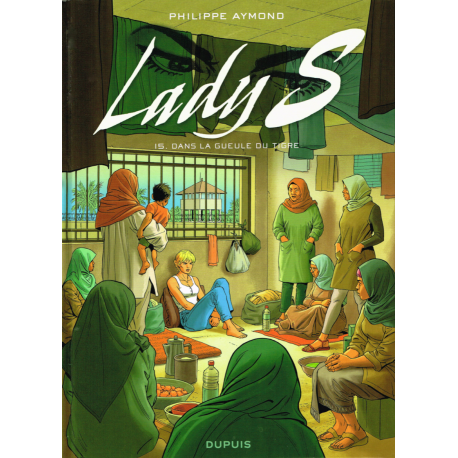 Lady S. - Tome 15 - Dans la gueule du Tigre