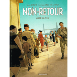 Non-retour - Algérie, juillet 1962