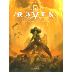 Raven (Lauffray) - Tome 2 - Les contrées infernales
