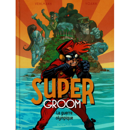 Supergroom - Tome 2 - La guerre olympique