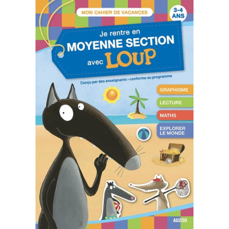 Je rentre en moyenne section avec Loup - 3-4 ans, de la petite à la moyenne section - Grand Format