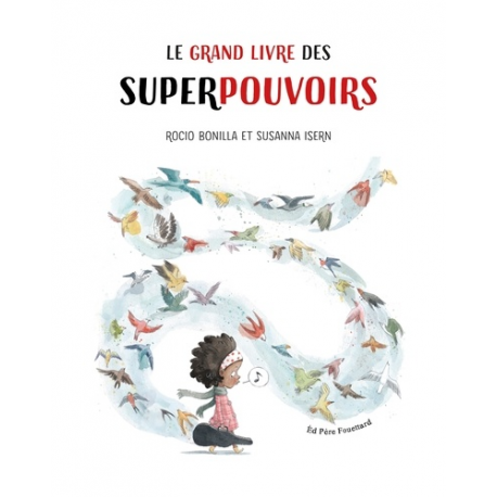 Le grand livre des superpouvoirs - Album