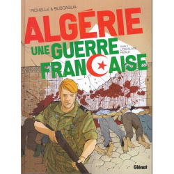 Algérie une guerre française - Tome 2 - L'escalade fatale