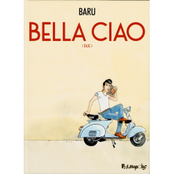 Bella ciao - Tome 2 - (Due)