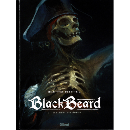Black Beard - Tome 2 - Ma mort est douce