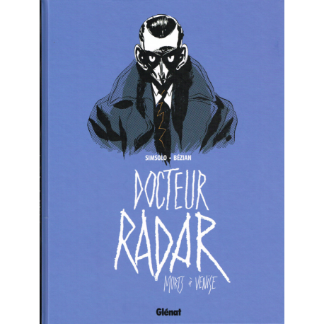 Docteur Radar - Tome 3 - Morts à Venise