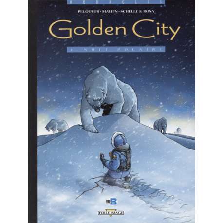 Golden City - Tome 3 - Nuit Polaire